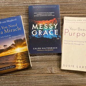 3 Christian Books - Your Beautiful Purpose, When You Need a Miracle, Messy Grace